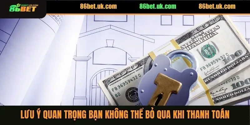 Lưu ý quan trọng bạn không thể bỏ qua khi thanh toán